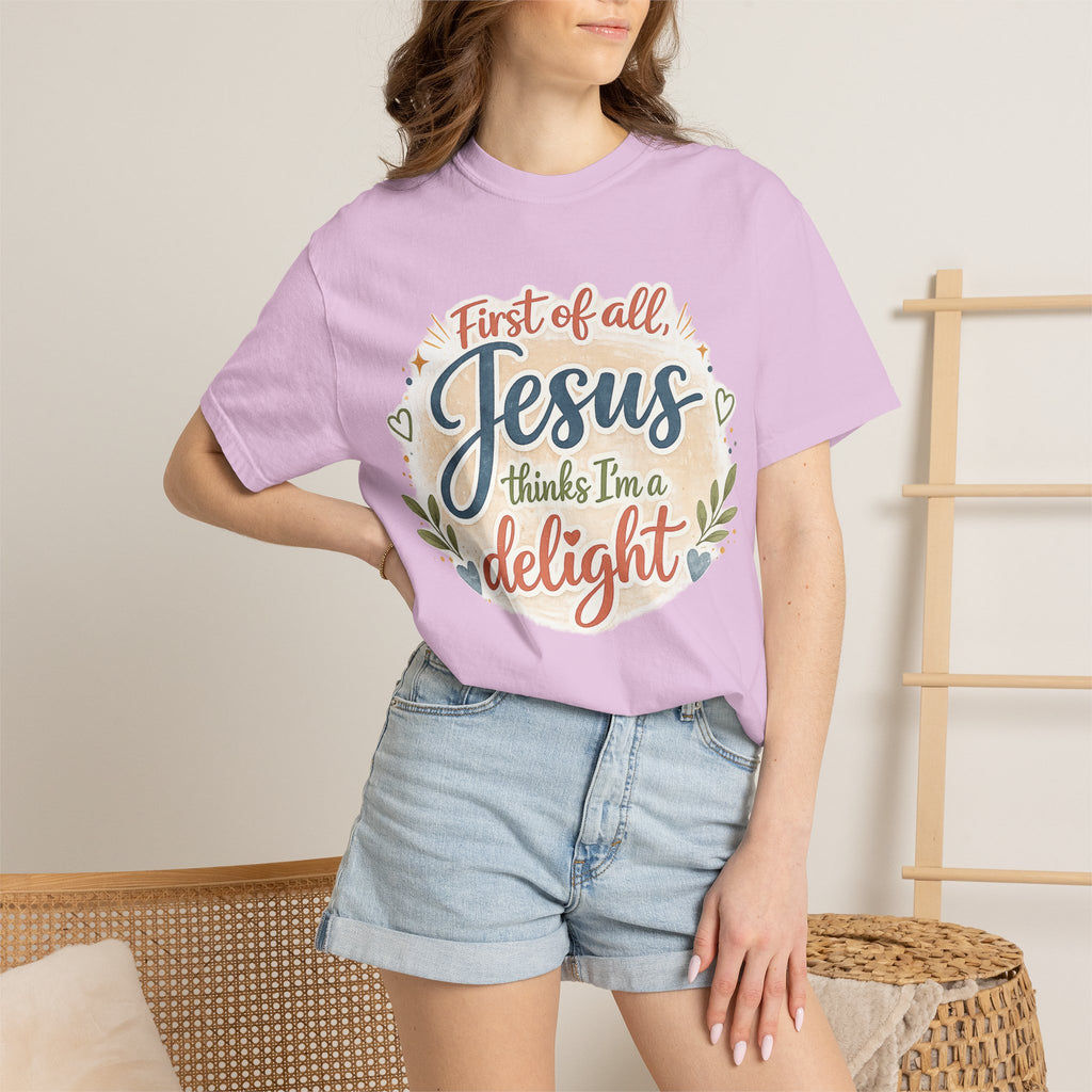 Jesus Thinks I’m a Delight T-Shirt — Christian Faith Graphic Tee