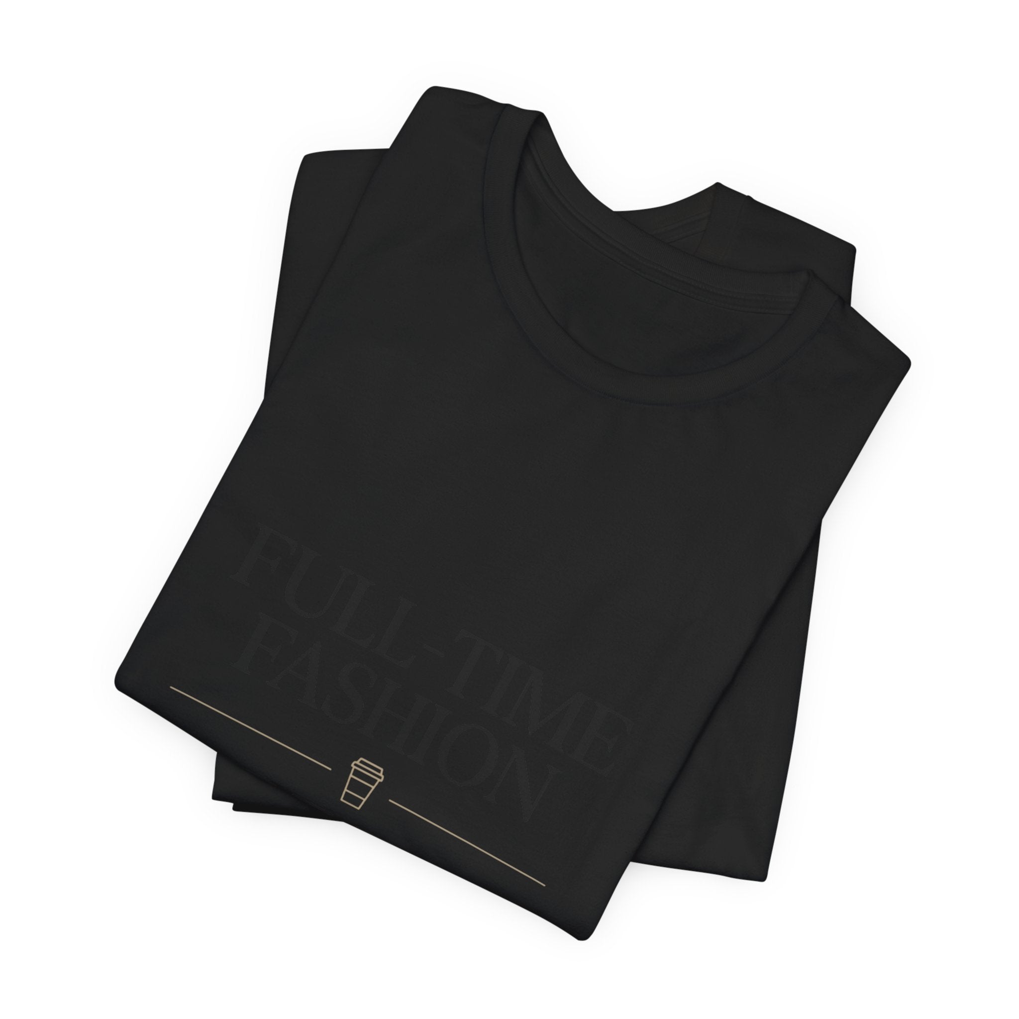 Full-Time Fashion Part-Time Sleep Tee | editorial tee, Parisian chic