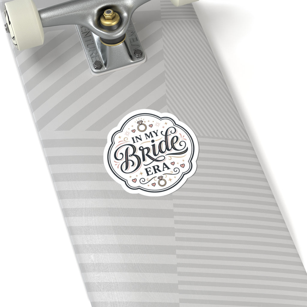 In My Bride Era Kiss-Cut Sticker | bride era, engaged