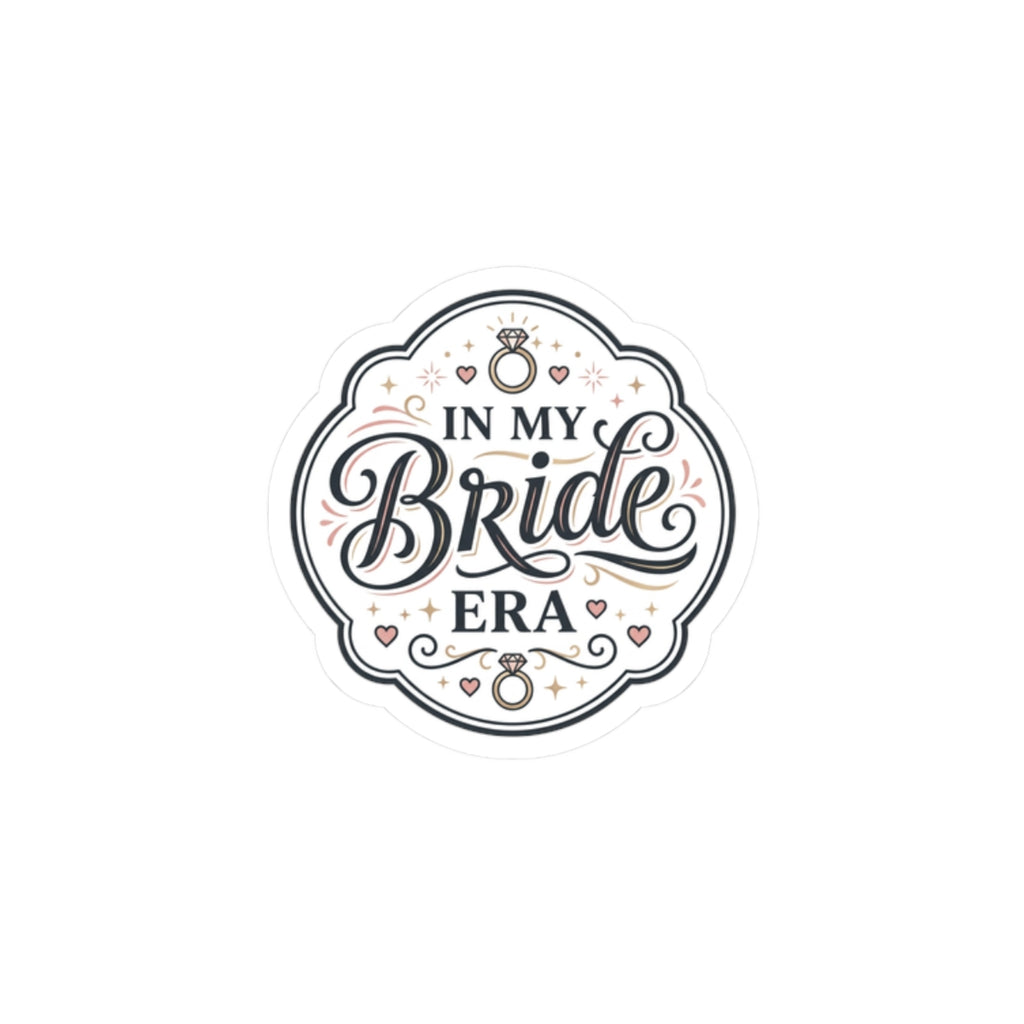 In My Bride Era Kiss-Cut Sticker | bride era, engaged