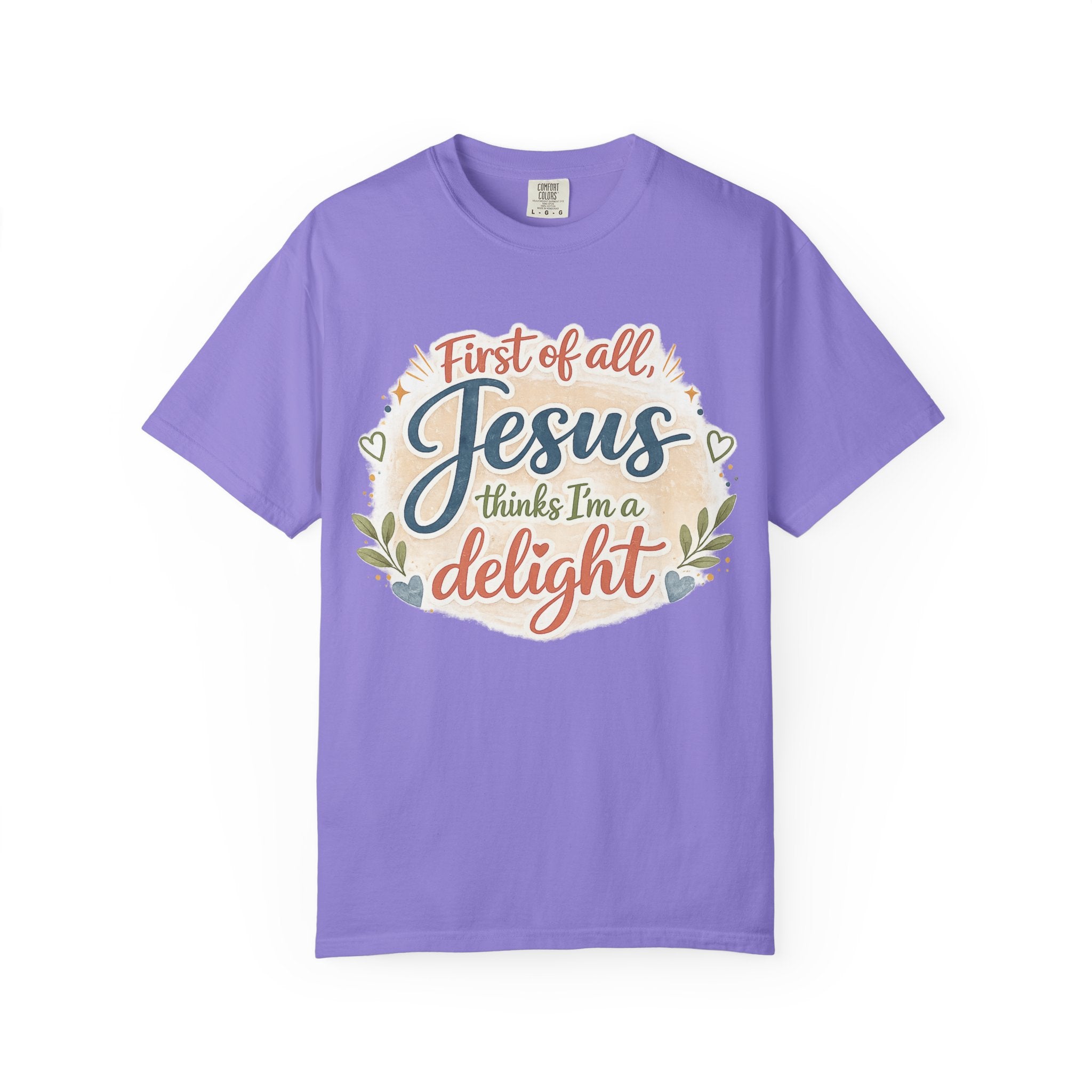 Jesus Thinks I’m a Delight T-Shirt — Christian Faith Graphic Tee