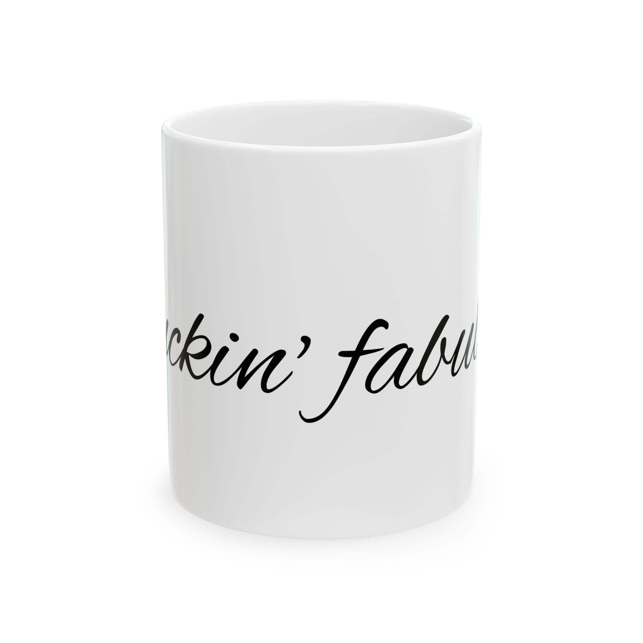 Ceramic Mug – "Cluckin' Fabulous" Script Coffee Mug, Funny Sassy Gift (11oz & 15oz)