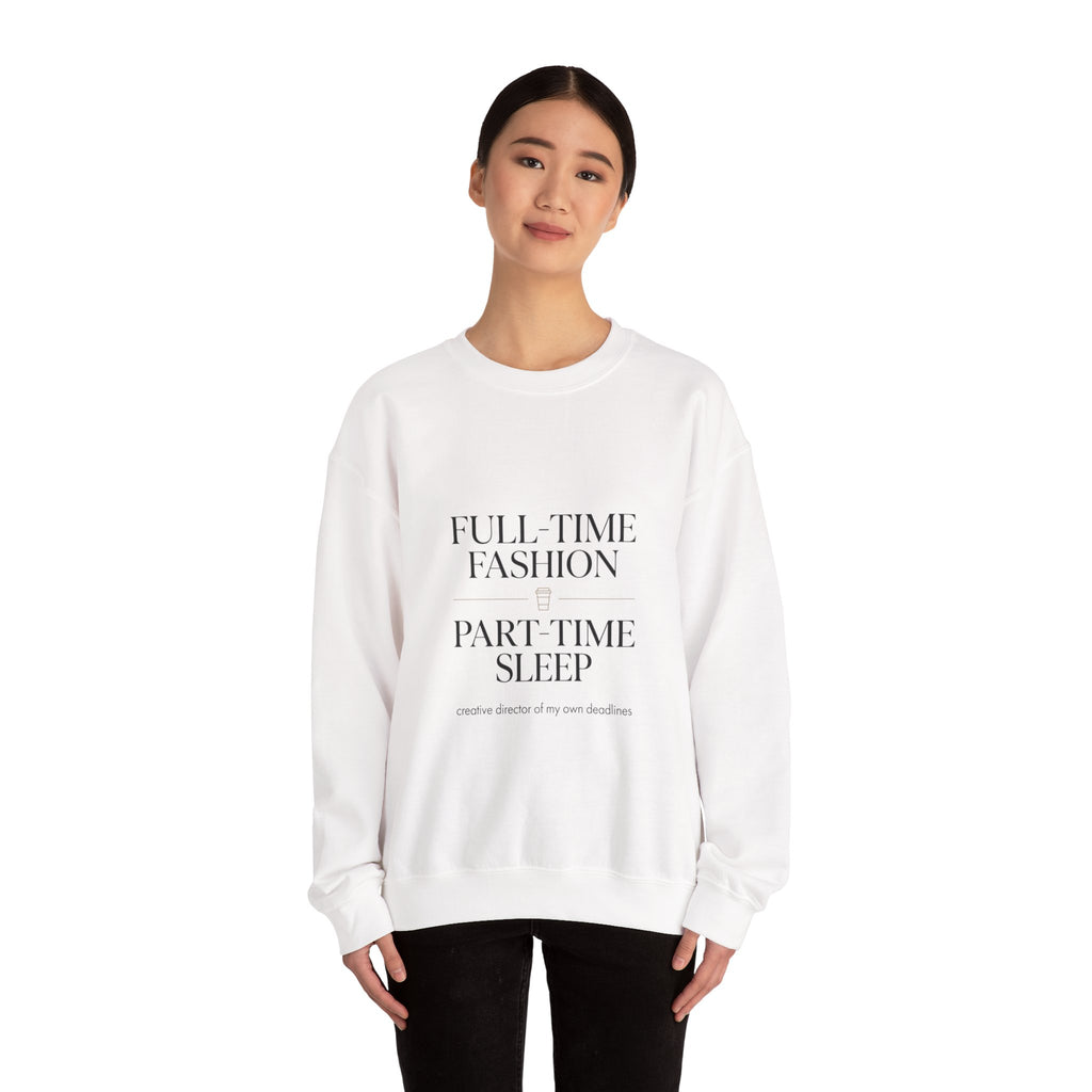 Full-Time Fashion Crewneck Sweatshirt | Parisian Chic, Magazine Font