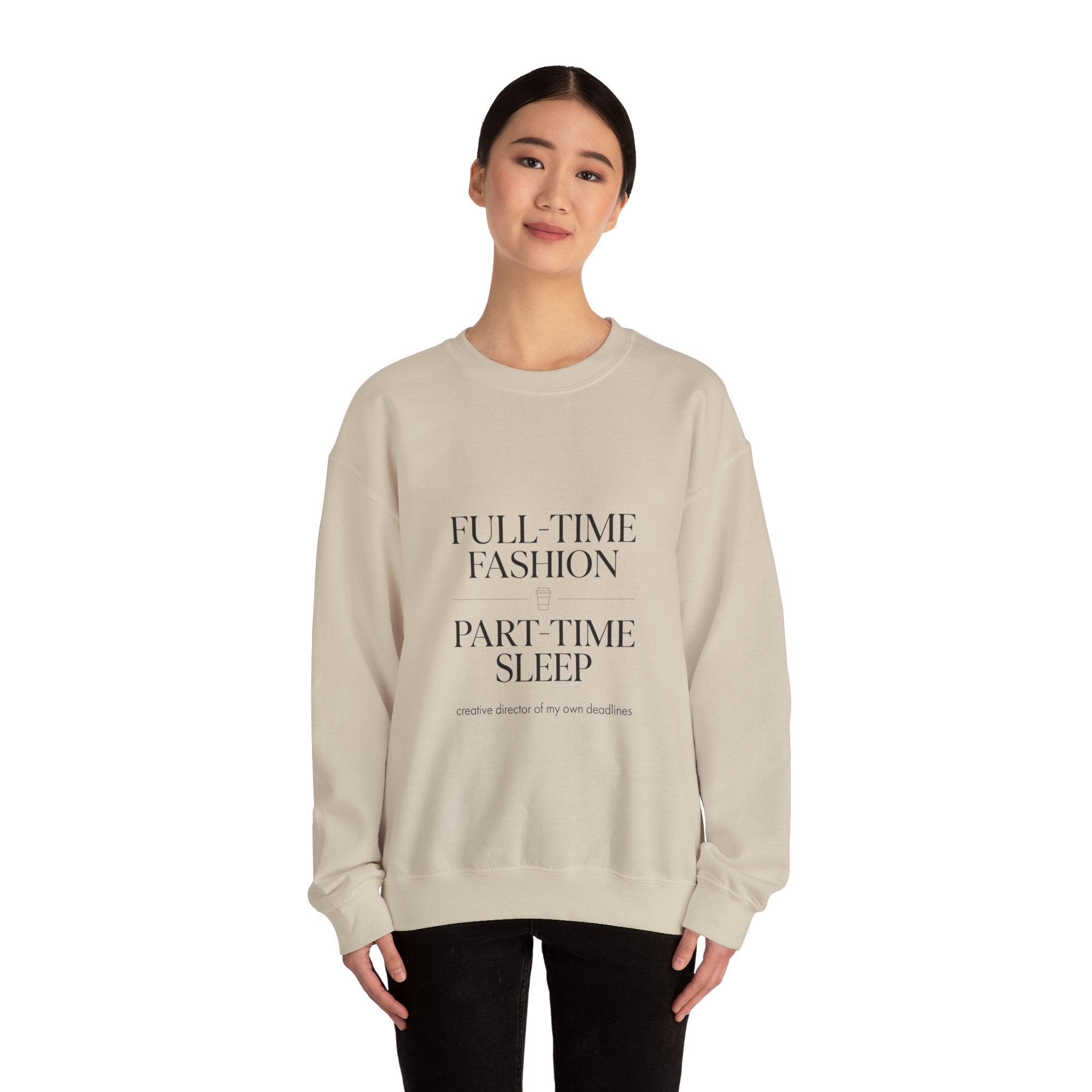 Full-Time Fashion Crewneck Sweatshirt | Parisian Chic, Magazine Font