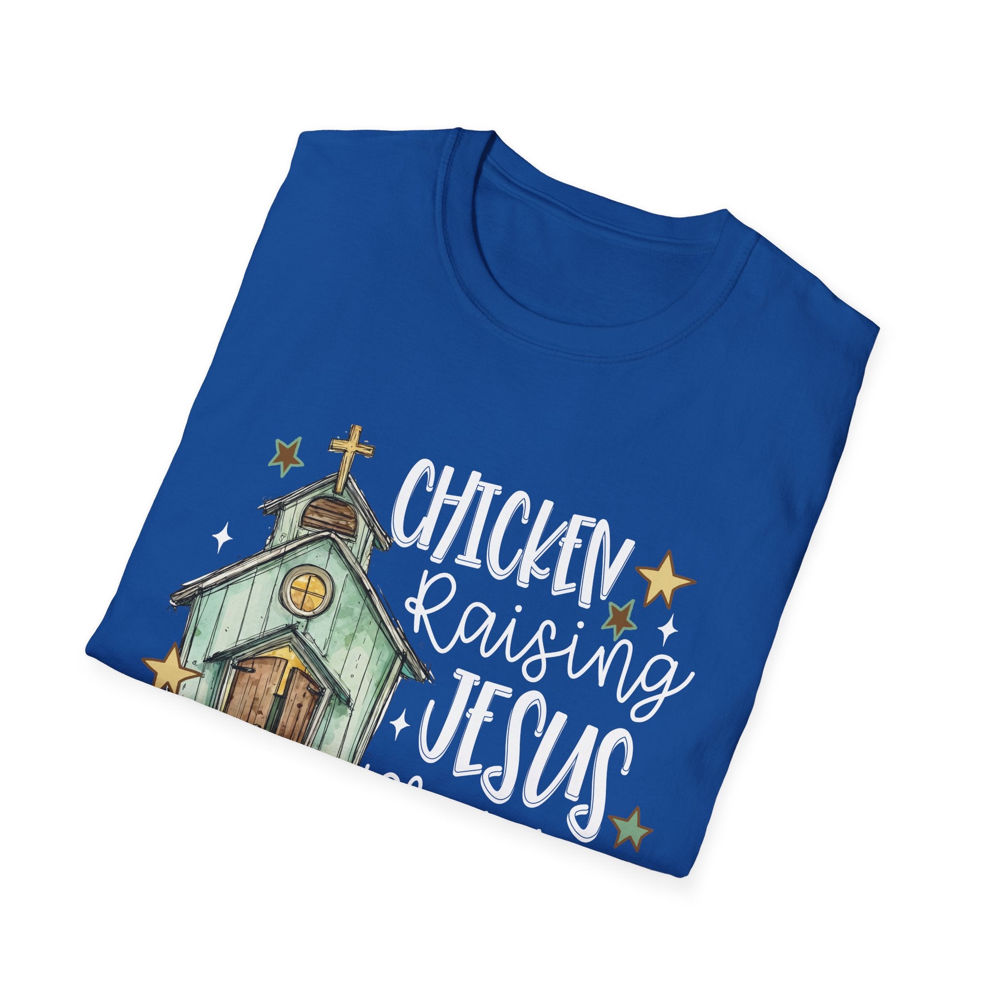 Chicken Raising, Jesus Praising T-Shirt