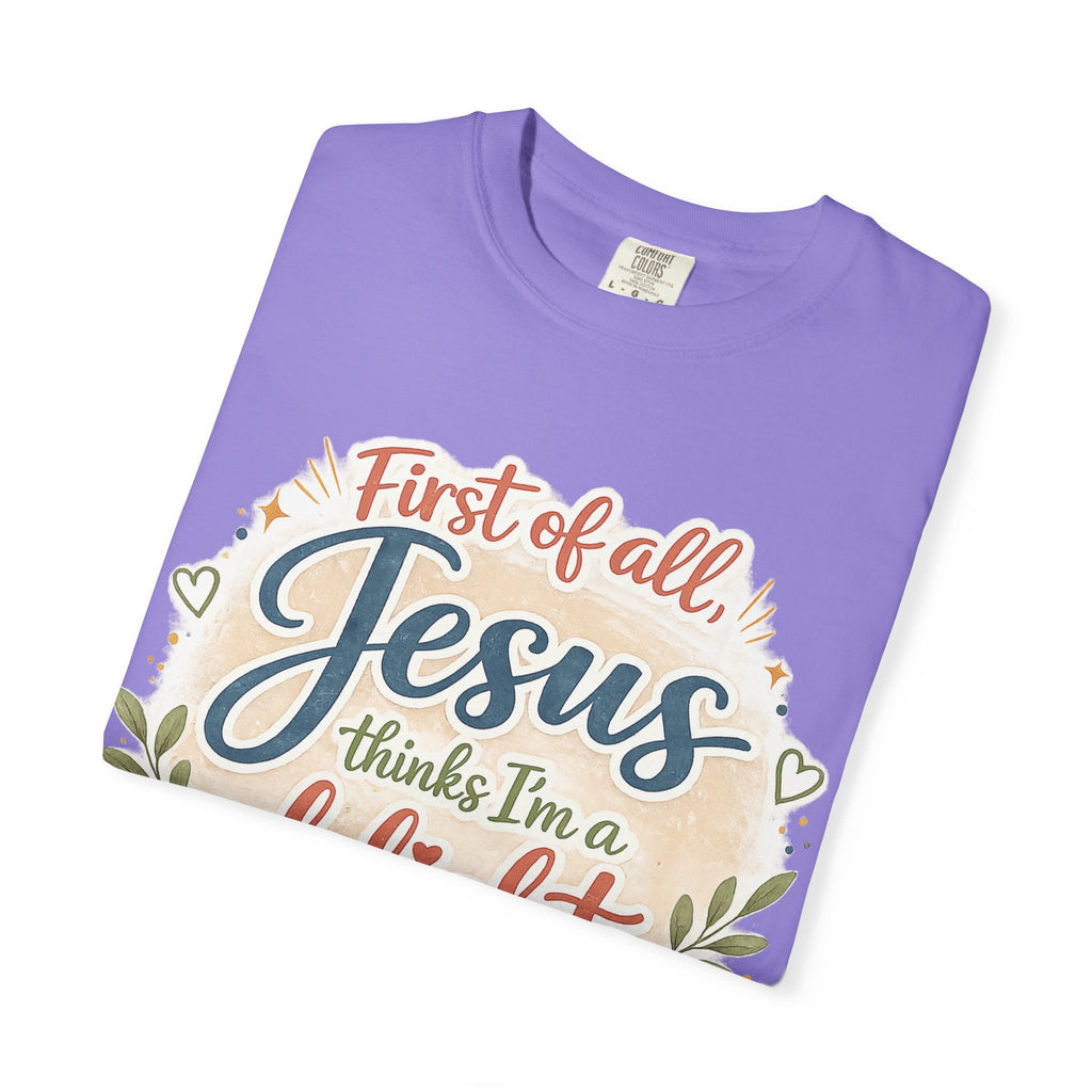 Jesus Thinks I’m a Delight T-Shirt — Christian Faith Graphic Tee
