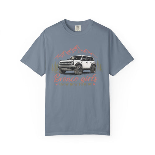 Bronco Girls T‑Shirt — "Bronco Girls Know How to Ride" Off‑Road Truck Tee