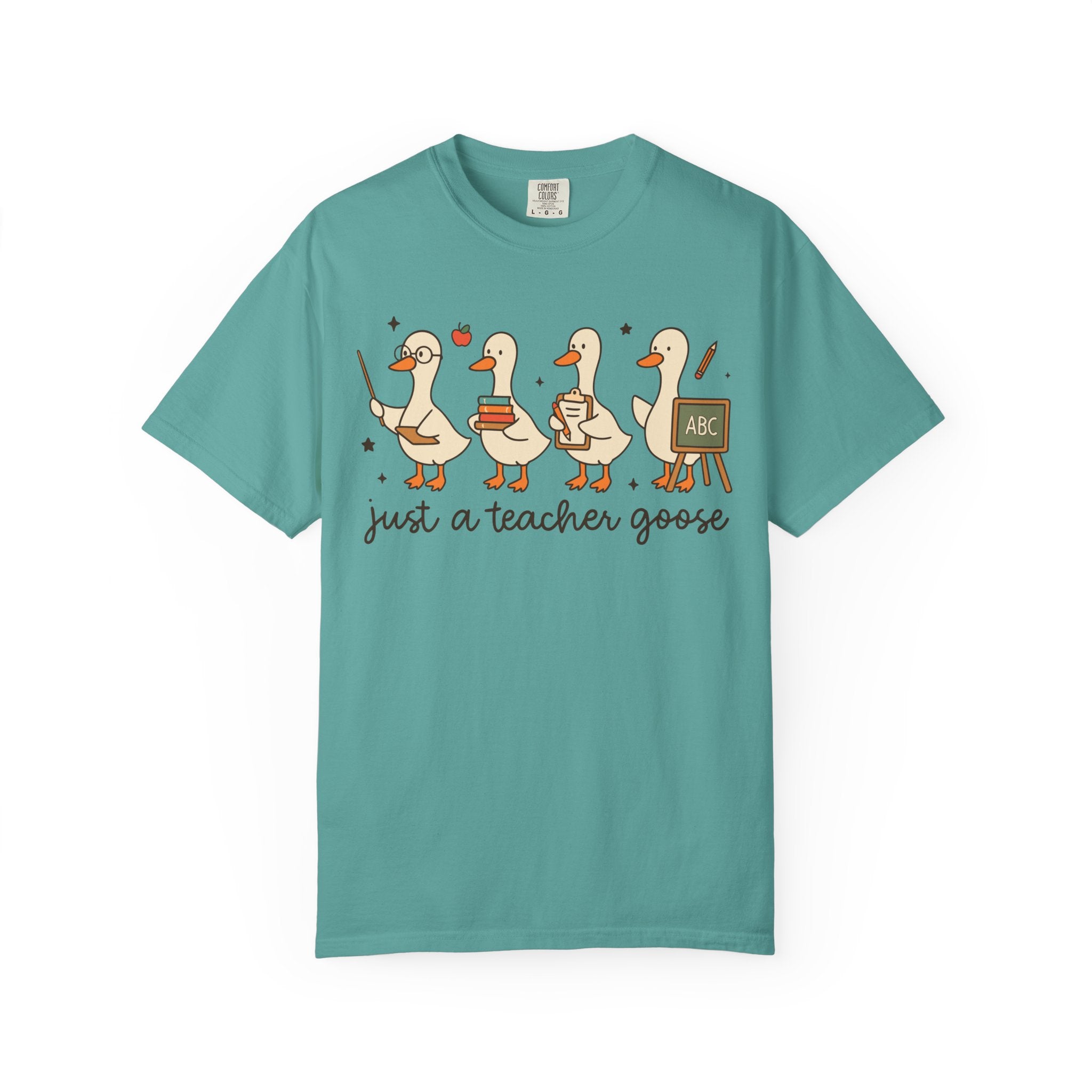 Teacher Goose T-Shirt — "Just a Teacher's Goose" Cute Classroom Gift