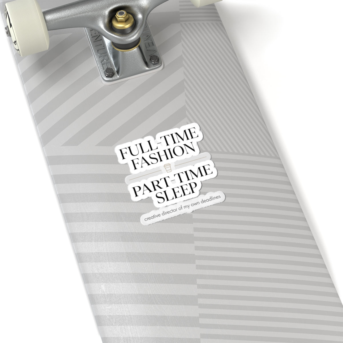 Full-Time Fashion Part-Time Sleep Sticker | Fashion Girl, Magazine Font