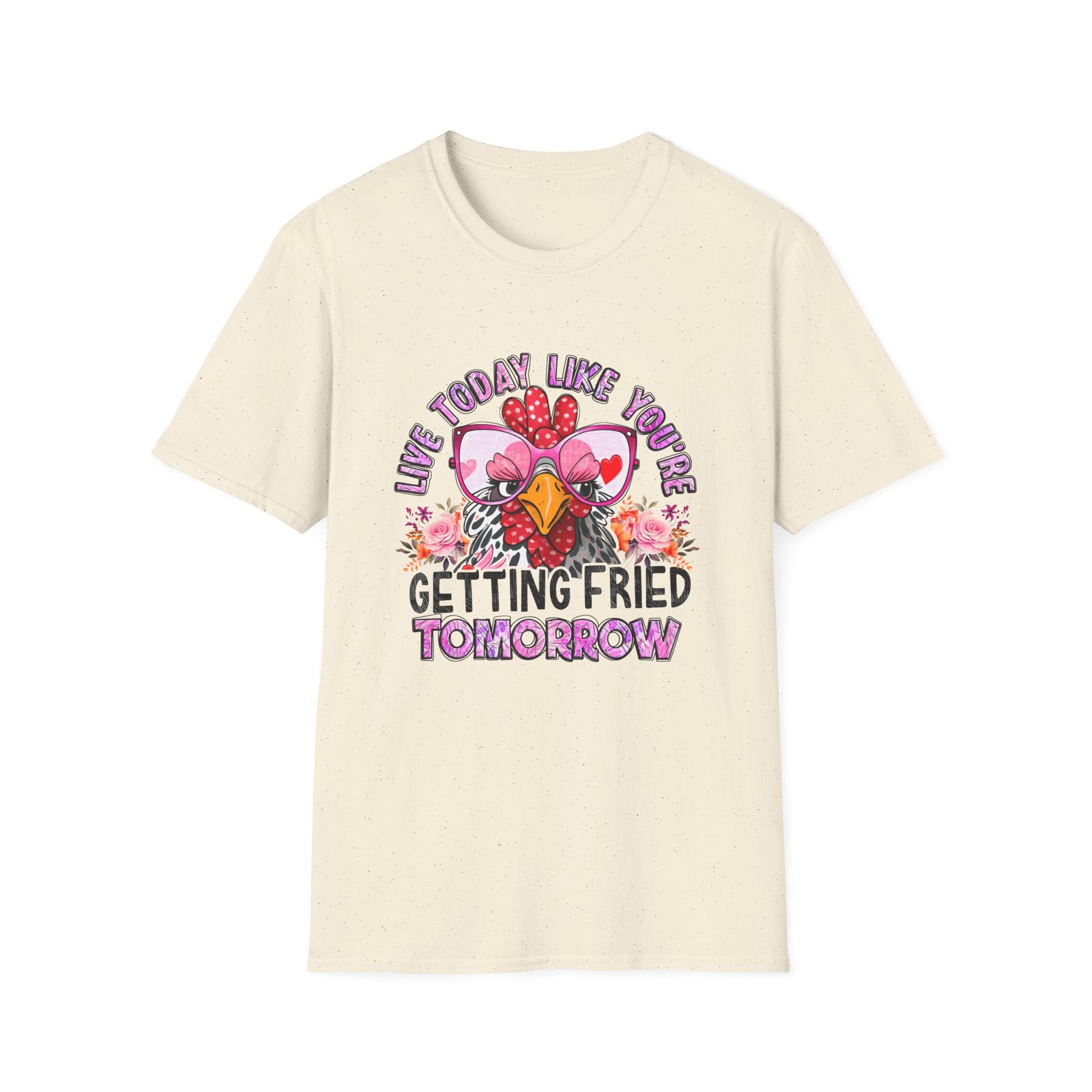 Getting Fried Tomorrow T-Shirt — Funny Retro Chicken “Live Today Like You’re Getting Fried Tomorrow” Graphic Tee