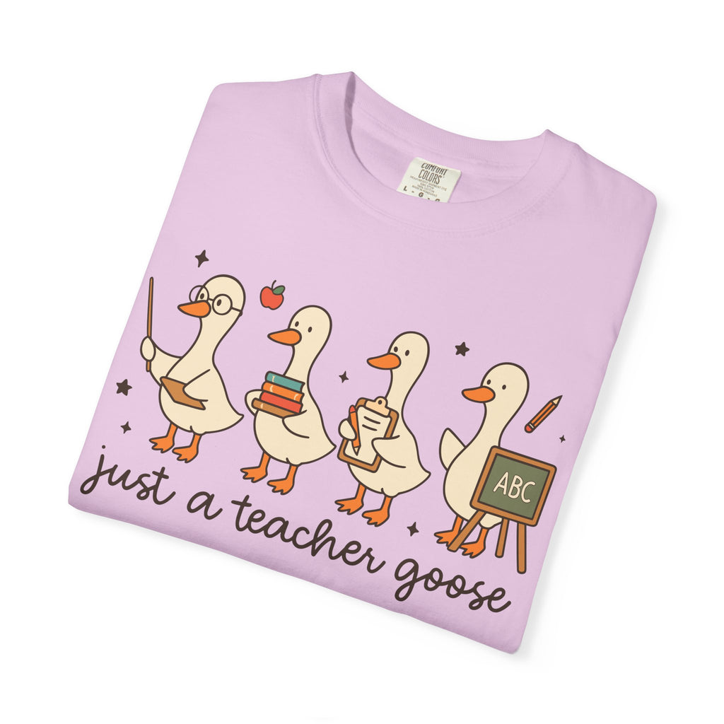 Teacher Goose T-Shirt — "Just a Teacher's Goose" Cute Classroom Gift