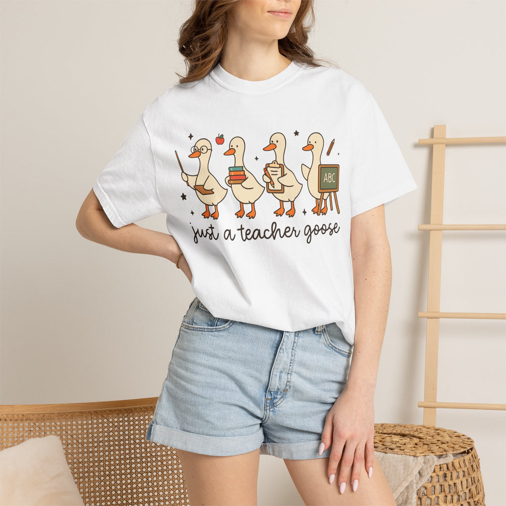Teacher Goose T-Shirt — "Just a Teacher's Goose" Cute Classroom Gift