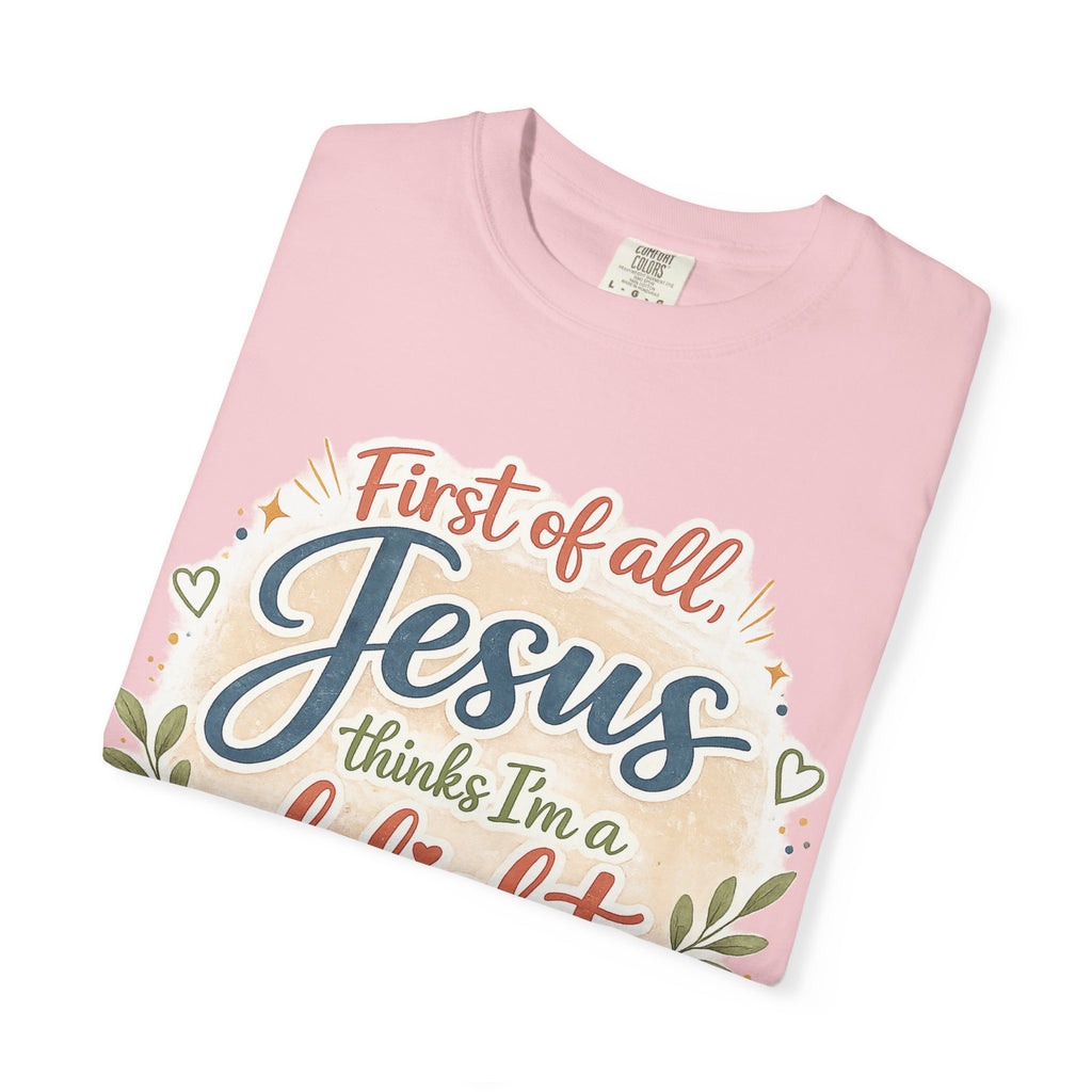 Jesus Thinks I’m a Delight T-Shirt — Christian Faith Graphic Tee