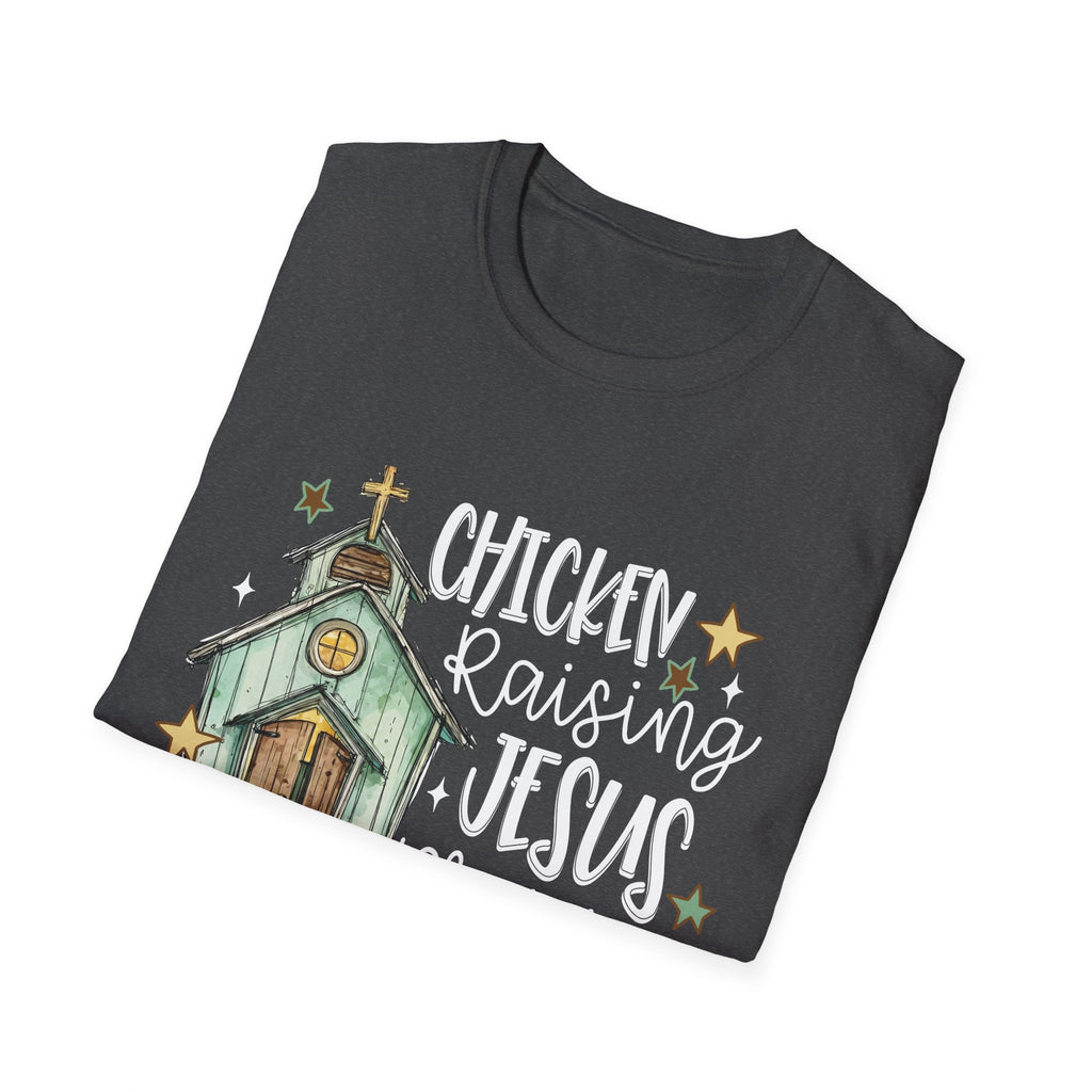 Chicken Raising, Jesus Praising T-Shirt