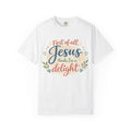 Jesus Thinks I’m a Delight T-Shirt — Christian Faith Graphic Tee